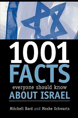 1001 Facts Everyone Should Know about Israel by Mitchell G. Bard