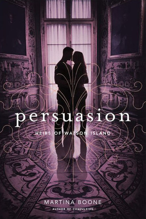 Persuasion by Martina Boone