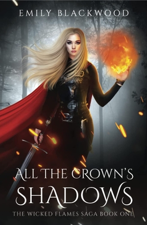 All the Crown's Shadows by Emily Blackwood