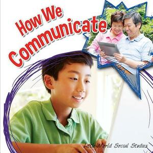 How We Communicate by Lin Picou
