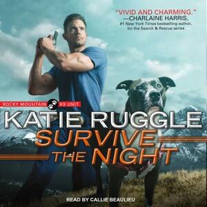 Survive the Night by Katie Ruggle