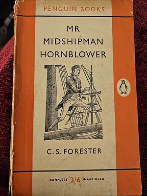 Mr. Midshipman Hornblower by C.S. Forester