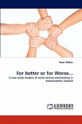 For Better or for Worse... by Peter Walker