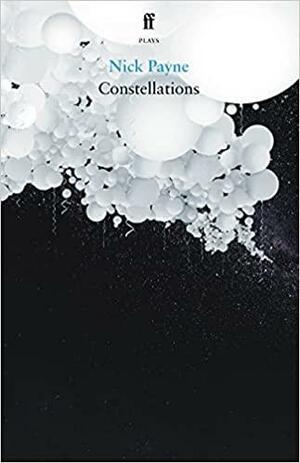 Constellations by Nick Payne