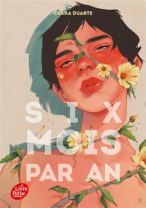 Six mois par an by Clara Duarte