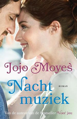 Nachtmuziek by Jojo Moyes