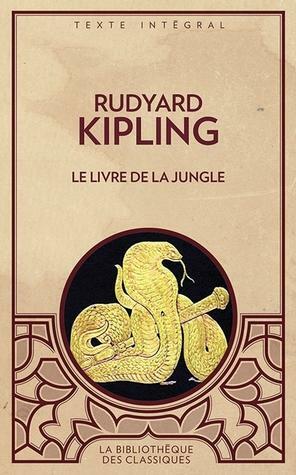 Le livre de la jungle suivi du second livre de la jungle by Rudyard Kipling