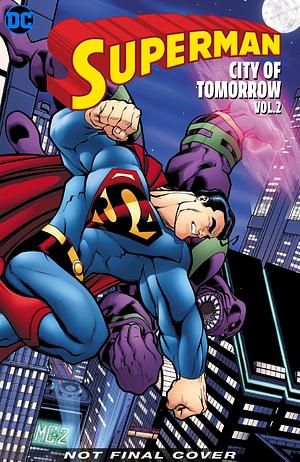 Superman the City of Tomorrow 2 by Joe Kelly, Ed McGuinness