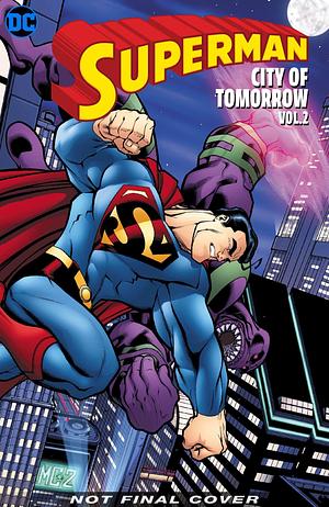 Superman the City of Tomorrow 2 by Ed McGuinness, Joe Kelly