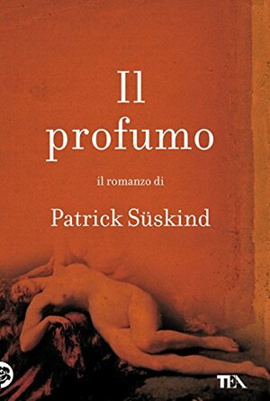 Il profumo by Patrick Süskind