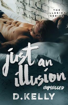 Just an Illusion - Unplugged by D. Kelly, Regina Wamba