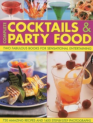 Complete Cocktails & Party Food: Two Fabulous Books for Sensational Entertaining by Stuart Walton, Bridget Jones