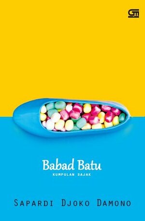 Babad Batu: Kumpulan Sajak by Sapardi Djoko Damono