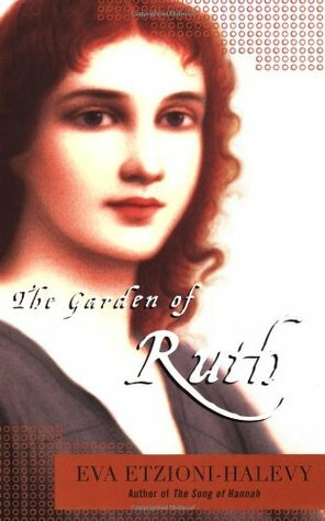 The Garden of Ruth by Eva Etzioni-Halevy