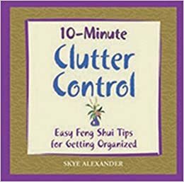 10-Minute Clutter Control by Skye Alexander