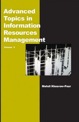 Advanced Topics in Information Resources Management by Mehdi Khosrow-Pour