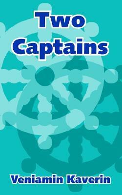 Two Captains by Veniamin Kaverin, Bernard Isaacs