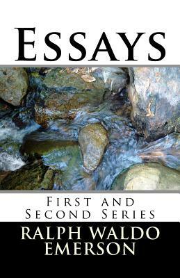 Essays: First and Second Series by Ralph Waldo Emerson