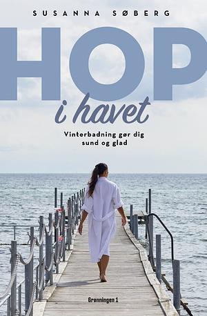 Winter Swimming: The Nordic Way Towards a Healthier and Happier Life by Susanna Søberg