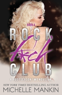 Rock F*ck Club by Michelle Mankin