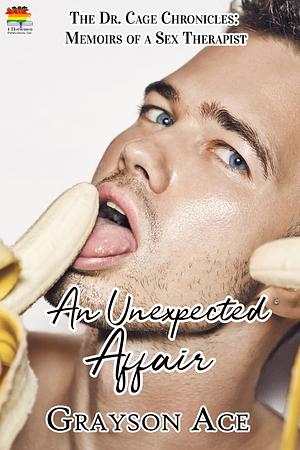 An Unexpected Affair by Grayson Ace, Grayson Ace