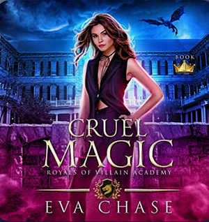 Cruel Magic by Eva Chase