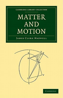 Matter and Motion by James Clerk Maxwell