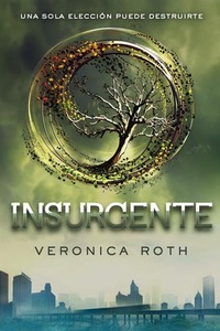 Insurgente by Veronica Roth