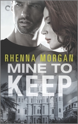 Mine to Keep by Rhenna Morgan