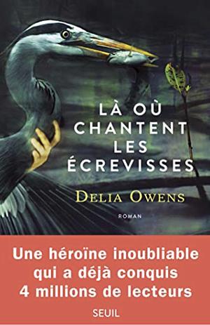 Là où chantent les écrevisses by Delia Owens