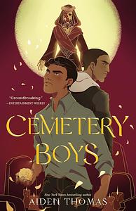 Cemetery Boys by Aiden Thomas