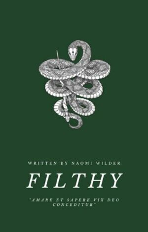 Filthy ; Draco Malfoy by Naomi Wilder