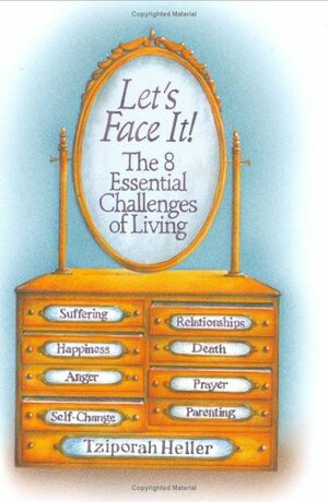 Let's Face It! by Tziporah Heller