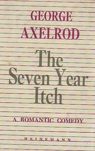 The Seven Year Itch by George Axelrod