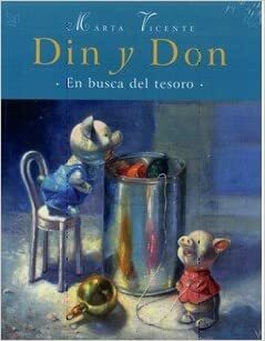 Din Y Don/ Din and Don: En Busca Del Tesoro/ In Search of the Treasure by Marta Vicente