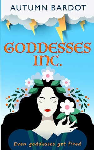 Goddesses Inc by Autumn Bardot