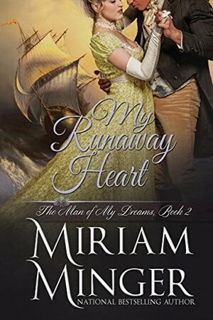 My Runaway Heart by Miriam Minger