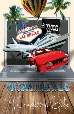 Win Competitions Online: A Competitors Guide: Pocket Sized Version by David Fuentes