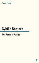 The Faces of Justice by Sybille Bedford