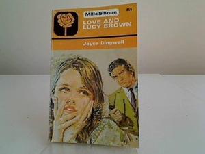 Love and Lucy Brown by Joyce Dingwell