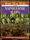 Who Was Who In The Napoleonic Wars by Michael Boxall, David Gibbins, Philip J. Haythornthwaite