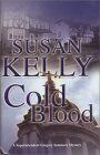 In Cold Blood by Susan B. Kelly
