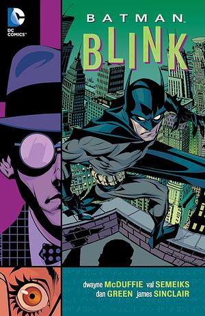 Batman: Blink by Dwayne McDuffie, Val Semeiks, Dan Green