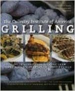 Grilling: Exciting International Flavors from the World's Premier Culinary College by Culinary Institute of America, Ben Fink