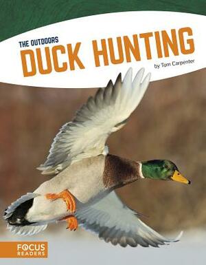 Duck Hunting by Tom Carpenter
