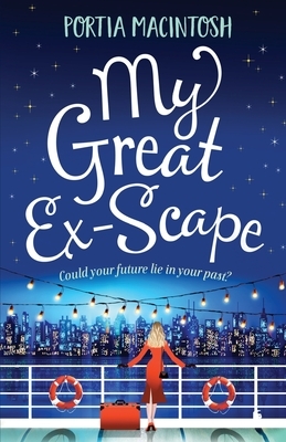 My Great Ex-Scape by Portia MacIntosh