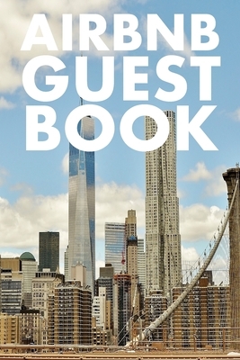 Airbnb Guest Book: Guest Reviews for Airbnb, Homeaway, Bookings, Hotels, Cafe, B&b, Motel - Feedback & Reviews from Guests, 100 Page. Gre by David Duffy