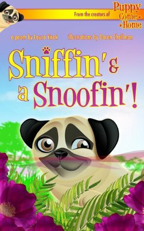 Sniffin' & a Snoofin' (Puppy Pug Tails) by Daren Challman, Laura Yirak