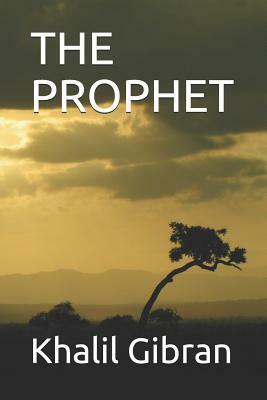 The Prophet by Khalil Gibran