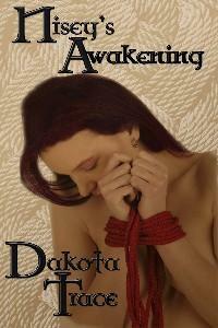 Nisey's Awakening by Dakota Trace